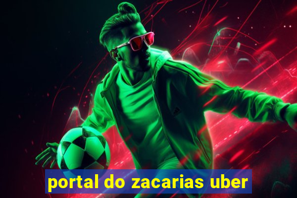 portal do zacarias uber